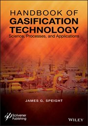 Handbook of Gasification Technology : Science, Processes, and Applications cover image