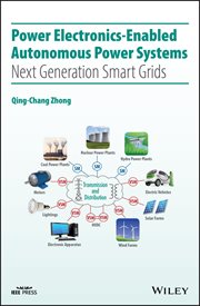 Power Electronics-Enabled Autonomous Power Systems : Next Generation Smart Grids cover image