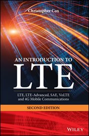 An Introduction to LTE : LTE, LTE-Advanced, SAE, VoLTE and 4G Mobile Communications cover image