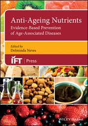 Anti-Ageing Nutrients : Evidence-Based Prevention of Age-Associated Diseases cover image
