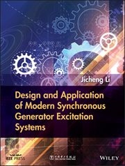 Design and Application of Modern Synchronous Generator Excitation Systems cover image
