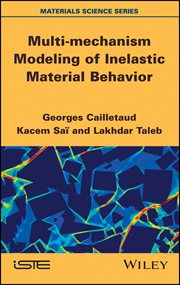 Multi-mechanism Modeling of Inelastic Material Behavior cover image