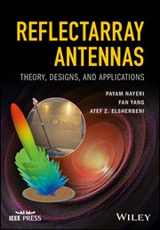 Reflectarray Antennas : Theory, Designs, and Applications cover image