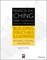 Building Structures Illustrated : Patterns, Systems, and Design cover image