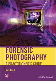 Forensic Photography : A Practitioner's Guide cover image