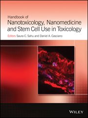 Handbook of Nanotoxicology, Nanomedicine and Stem Cell Use in Toxicology cover image