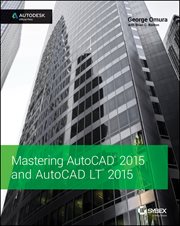 Mastering AutoCAD 2015 and AutoCAD LT 2015 : Autodesk Official Press cover image