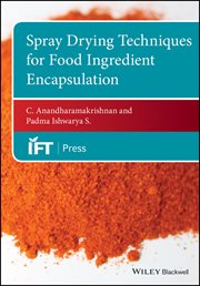 Spray Drying Techniques for Food Ingredient Encapsulation cover image