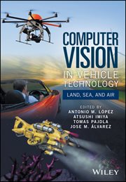 Computer Vision in Vehicle Technology : Land, Sea, and Air cover image