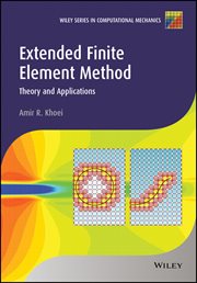 Extended Finite Element Method : Theory and Applications cover image
