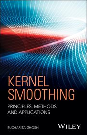 Kernel Smoothing : Principles, Methods and Applications cover image