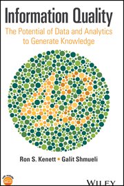 Information Quality : The Potential of Data and Analytics to Generate Knowledge cover image