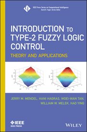 Introduction to Type-2 Fuzzy Logic Control : Theory and Applications cover image