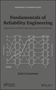 Fundamentals of Reliability Engineering : Applications in Multistage Interconnection Networks cover image