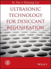 Ultrasonic Technology for Desiccant Regeneration cover image