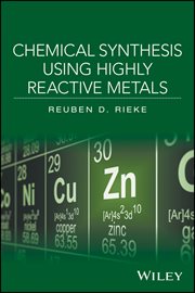 Chemical Synthesis Using Highly Reactive Metals cover image
