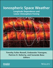 Ionospheric Space Weather : Longitude Dependence and Lower Atmosphere Forcing cover image