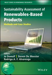 Sustainability Assessment of Renewables-Based Products : Methods and Case Studies cover image