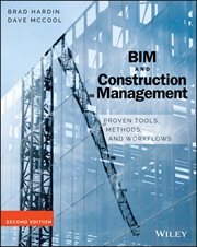 BIM and Construction Management : Proven Tools, Methods, and Workflows cover image