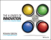 The Four Lenses of Innovation : A Power Tool for Creative Thinking cover image