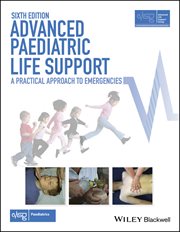Advanced Paediatric Life Support : A Practical Approach to Emergencies cover image