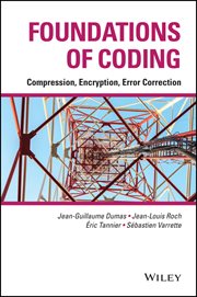 Foundations of Coding : Compression, Encryption, Error Correction cover image
