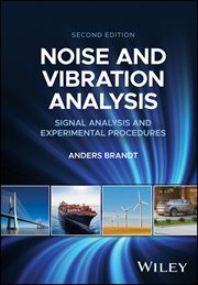 Noise and Vibration Analysis : Signal Analysis and Experimental Procedures cover image