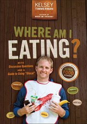 Where Am I Eating? : An Adventure Through the Global Food Economy with Discussion Questions and a Guide to Going "Glocal" cover image
