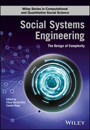 Social Systems Engineering : The Design of Complexity cover image
