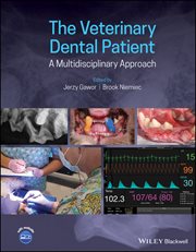 The Veterinary Dental Patient: A Multidisciplinary Approach cover image