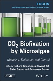 CO2 Biofixation by Microalgae : Modeling, Estimation and Control cover image