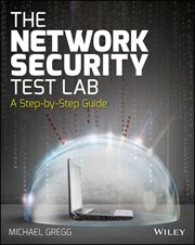 The Network Security Test Lab : A Step-by-Step Guide cover image