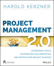 Project Management 2.0 : Leveraging Tools, Distributed Collaboration, and Metrics for Project Success cover image