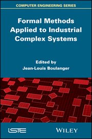 Formal Methods Applied to Industrial Complex Systems cover image