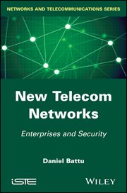 New Telecom Networks : Enterprises and Security cover image