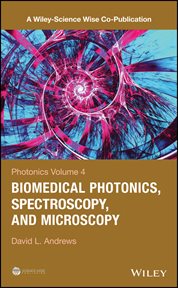 Photonics, Volume 4 : Biomedical Photonics, Spectroscopy, and Microscopy cover image