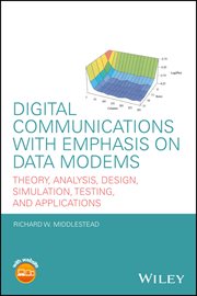 Digital Communications With Emphasis on Data Modems : Theory, Analysis, Design, Simulation, Testing, and Applications cover image
