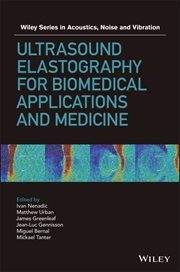 Ultrasound Elastography for Biomedical Applications and Medicine cover image