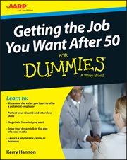 Getting the Job You Want After 50 for Dummies cover image