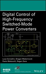 Digital Control of High-Frequency Switched-Mode Power Converters cover image