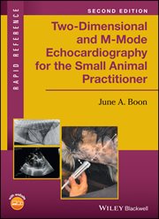 Two-Dimensional and M-Mode Echocardiography for the Small Animal Practitioner cover image