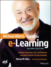 Michael Allen's Guide to e-Learning : Building Interactive, Fun, and Effective Learning Programs for Any Company cover image