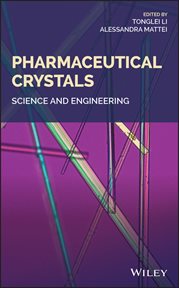 Pharmaceutical Crystals : Science and Engineering cover image