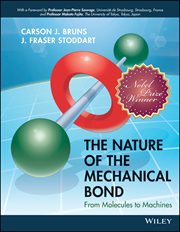 The Nature of the Mechanical Bond : From Molecules to Machines cover image