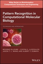 Pattern Recognition in Computational Molecular Biology : Techniques and Approaches cover image