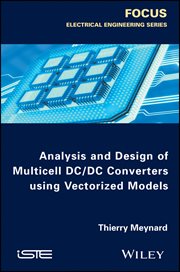 Analysis and Design of Multicell DC/DC Converters Using Vectorized Models cover image