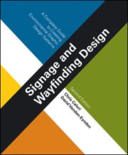 Signage and Wayfinding Design : A Complete Guide to Creating Environmental Graphic Design Systems cover image