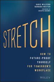 Stretch : How to Future-Proof Yourself for Tomorrow's Workplace cover image