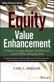 Equity Value Enhancement : A Tool to Leverage Human and Financial Capital While Managing Risk cover image