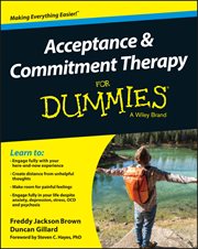Acceptance and Commitment Therapy for Dummies cover image